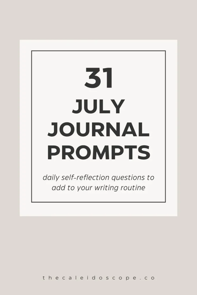 31 July journal prompts