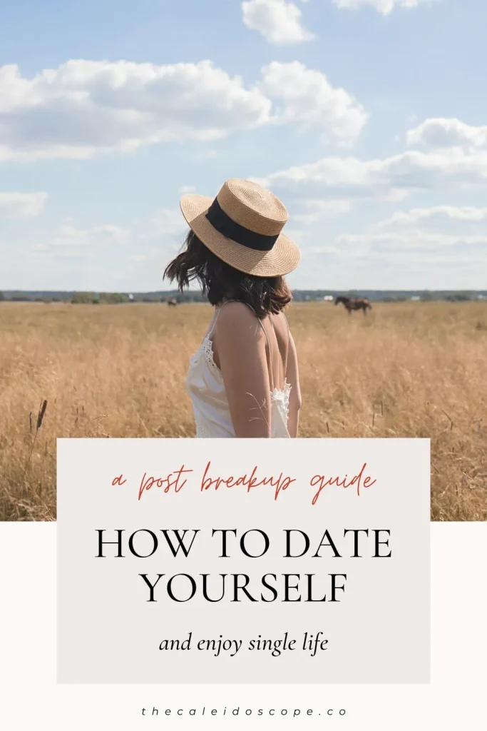 how to date yourself after a breakup