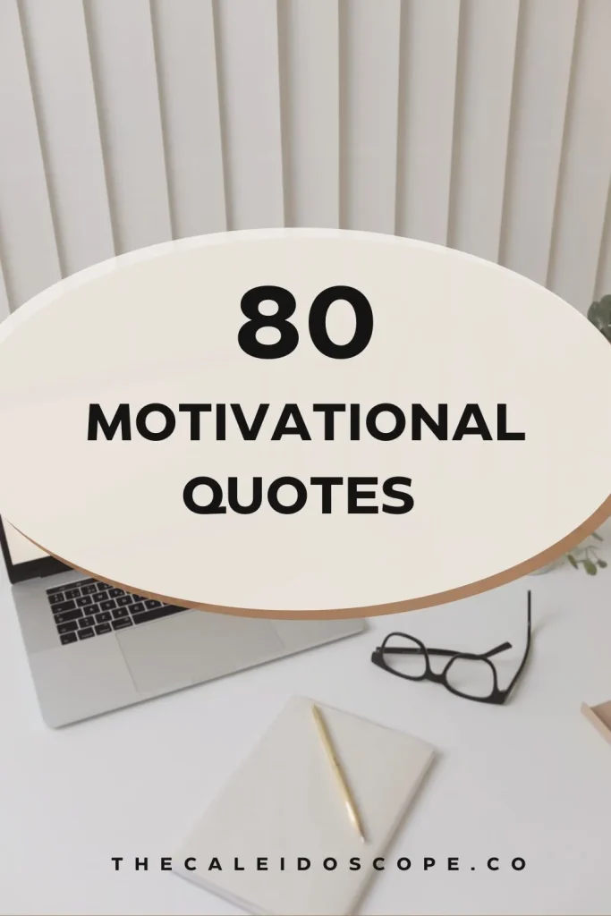 80 motivational quotes