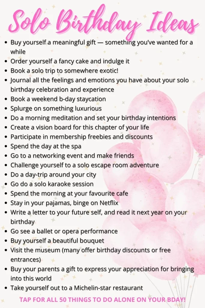 things to do along on your birthday — 110+ solo birthday ideas