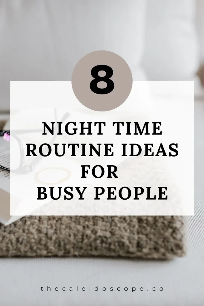 8 night time routine for busy people