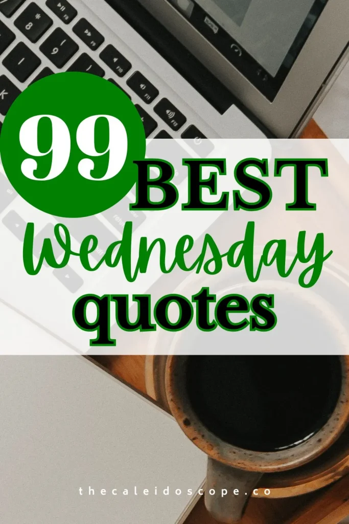 99 best wednesday quotes for hump day