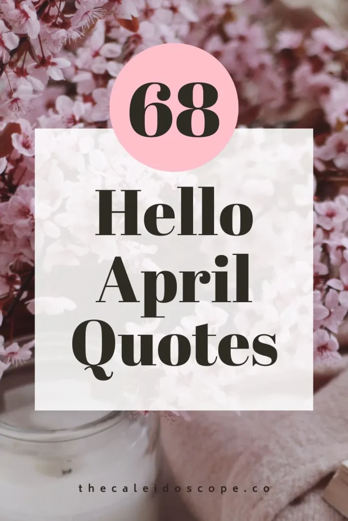 68 hello april quotes