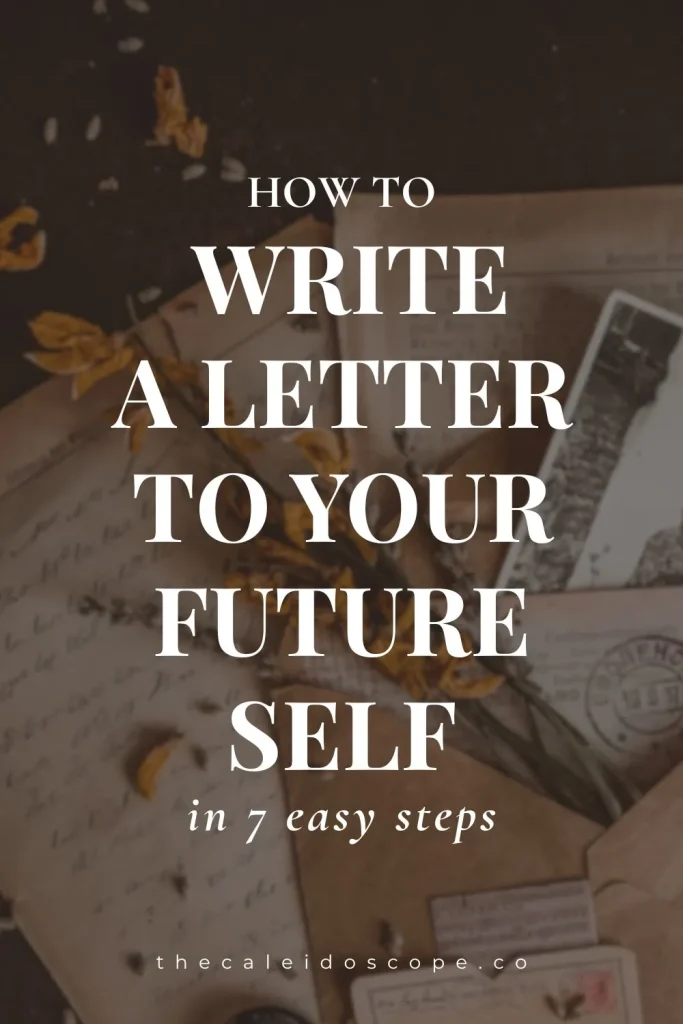 how to write a letter to your future self in 7 easy steps