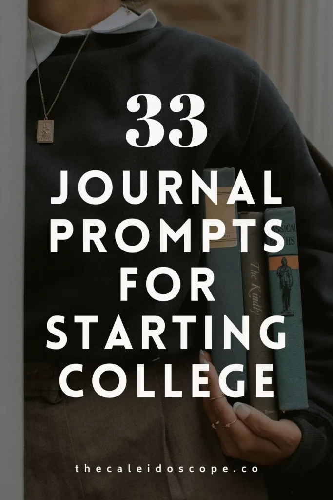 33 journal prompts for starting college