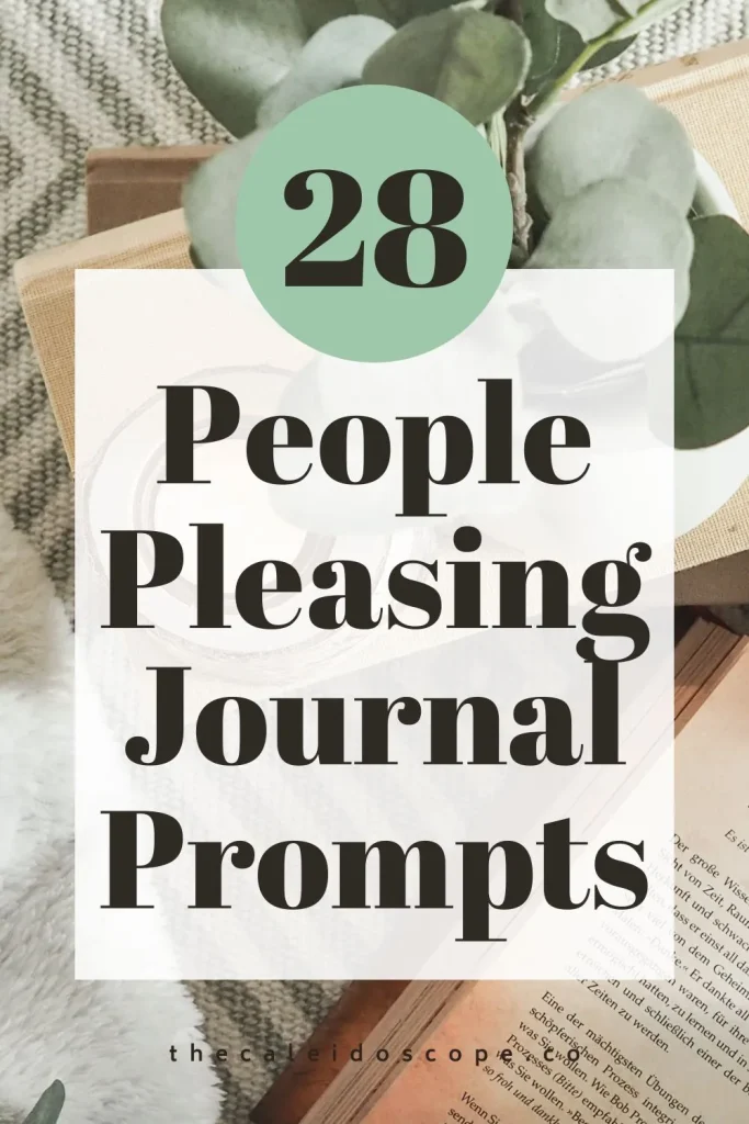 28 people pleasing journal prompts