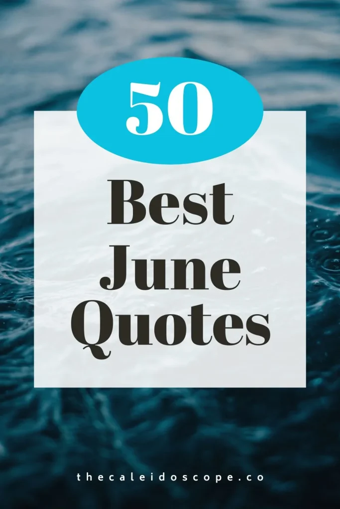 50 Best June Quotes