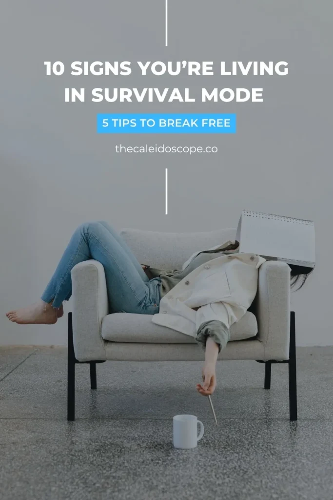 10 signs you're living in survival mode