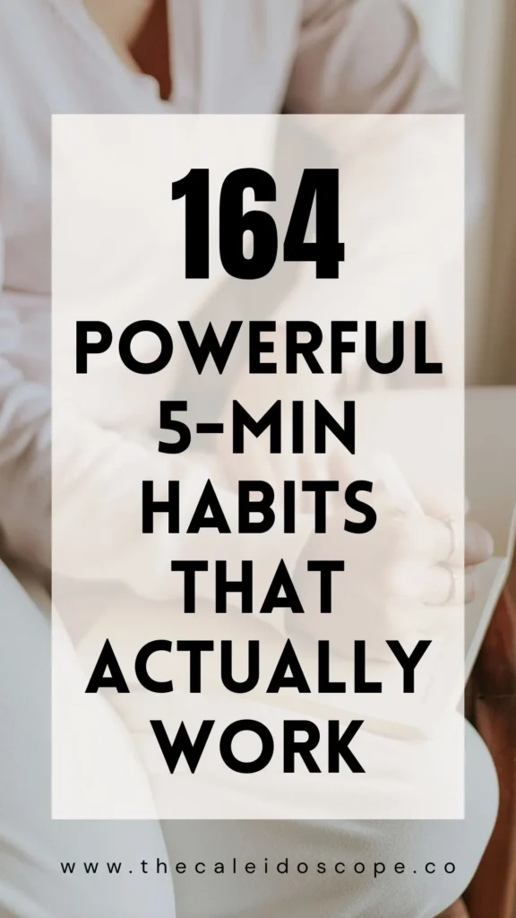 164 powerful 5-min habits that actually work
